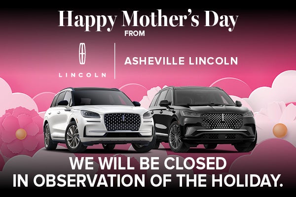 Happy Mother's Day | Asheville Lincoln